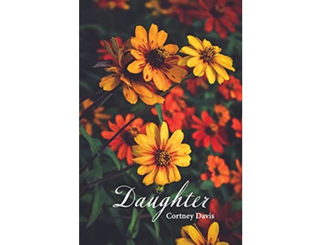 Livro Daughter poems de Cortney Davis (Inglês)