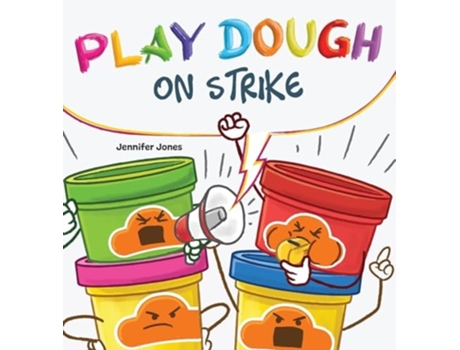 Livro Play Dough On Strike de Jennifer Jones (Inglês - Capa Dura)