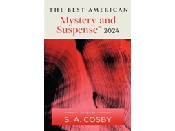 Livro The Best American Mystery and Suspense 2024 de Sa Cosby e Steph Cha (Inglês)