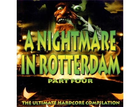 Cd A Nightmare In Rotterdam Part Four The Ultimate Hardcore Compilation Rotterdam Records