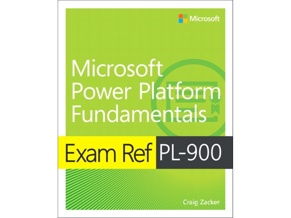Livro Exam Ref PL-900 Microsoft Power Platform Fundamentals de Craig Zacker (Inglês)
