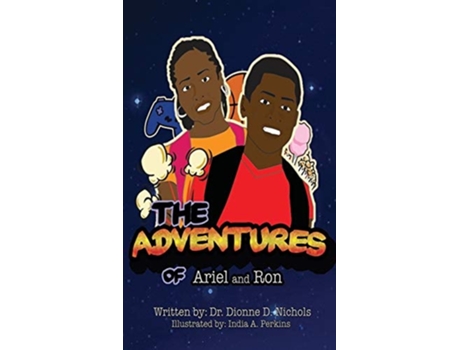 Livro The Adventures of Ariel and Ron de Dr Dionne D Nichols (Inglês)