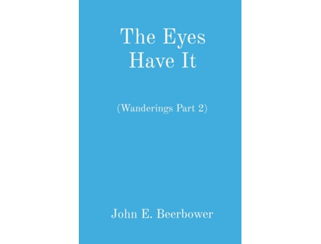 Livro The Eyes Have It De Beerbower, John Et Al. (inglês)