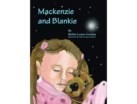 Livro MacKenzie and Blankie de Robin Lynne Gordon (Inglês)