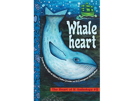 Livro Whaleheart The Heart of It Anthology 1 de Maya Christina Gonzalez (Inglês)
