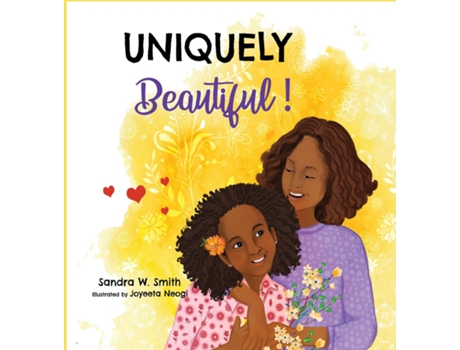 Livro Uniquely Beautiful! de Sandra W Smith (Inglês)
