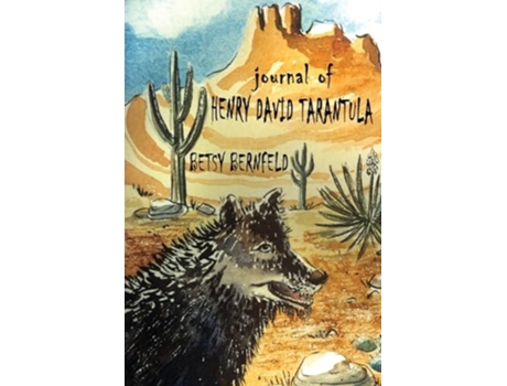 Livro Journal of Henry David Tarantula de Betsy Bernfeld (Inglês)