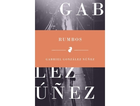 Livro Rumbos De Gabriel González Núñez (inglês)