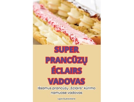 Livro SUPER PRANCUZU ÉCLAIRS VADOVAS de Ugne Budreviciene (Inglês)