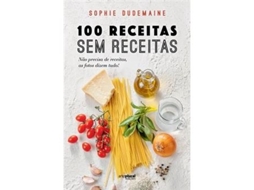 Livro 100 Receitas Sem Receitas de Sophie Dudemaine (Português)