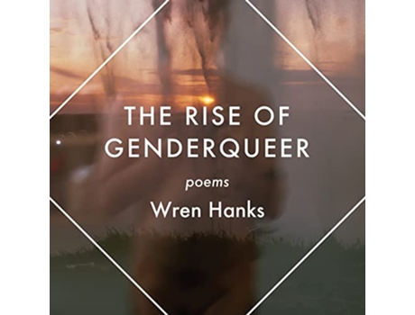 Livro The Rise of Genderqueer Poems Mineral Point Poetry de Wren Hanks (Inglês)