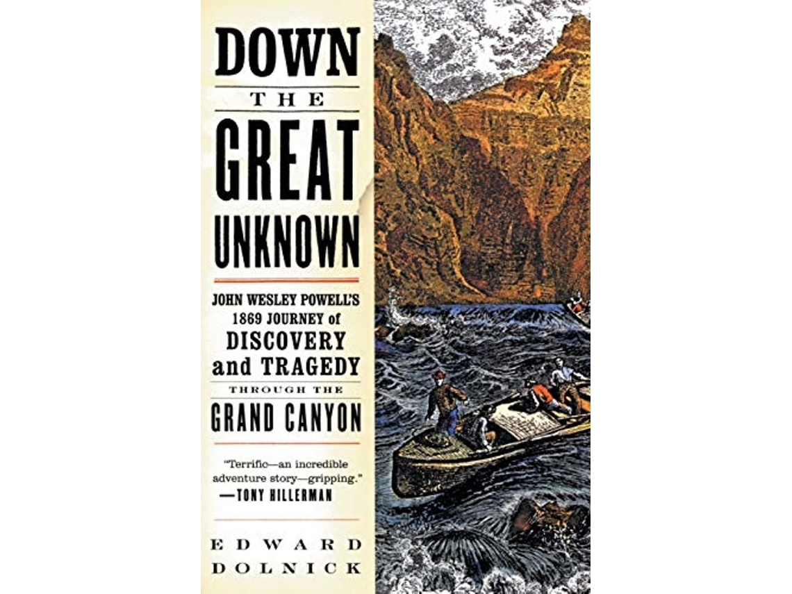 Livro Down the Great Unknown de Edward Dolnick (Inglês)