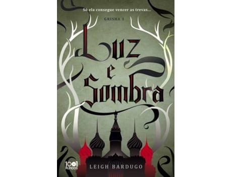 Livro Luz E Sombra de Leigh Bardugo
