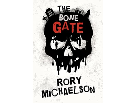 Livro The Bone Gate Lesser Known Monsters de Rory Michaelson (Inglês)