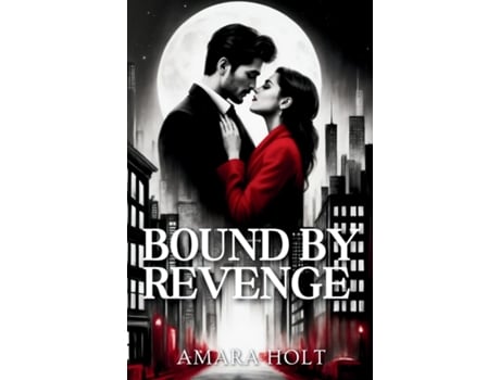 Livro Bound by Revenge de Amara Holt (Inglês)