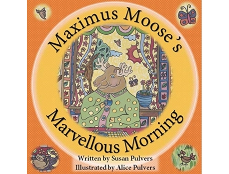 Livro Maximus Moose's Marvellous Morning Susan Pulvers (Inglês)