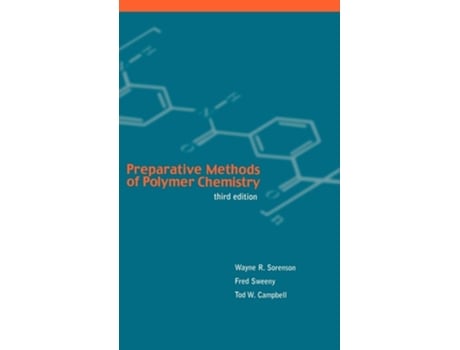 Livro Preparative Methods of Polymer Chemistry, 3rd Edition de Wayne R. Sorenson, Fred Sweeny et al. (Inglês)