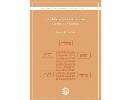 Livro La Biblia hebrea en la literatura : guía temática y bibliográfica de G. Del Olmo Lete (Espanhol)