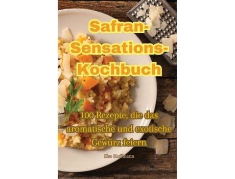 Livro Safran-Sensations-Kochbuch de Else Hoffmann (Inglês)