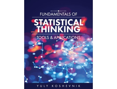 Livro Fundamentals of Statistical Thinking Tools and Applications de Yuly Koshevnik (Inglês)