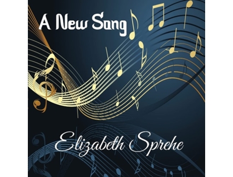 Livro A New Song De Elizabeth Sprehe (inglês)