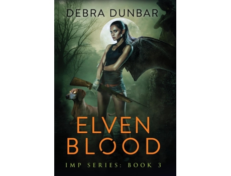 Livro Elven Blood De Debra Dunbar (inglês)