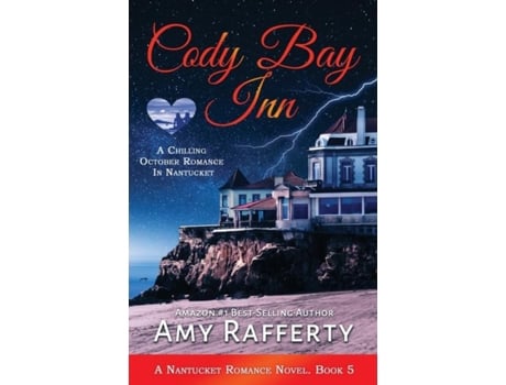 Livro Cody Bay Inn A Chilling October Romance In Nantucket De Amy Rafferty (inglês)