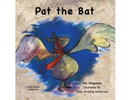 Livro Pat The Bat Little Hands Collection De K D Chapman (inglês)