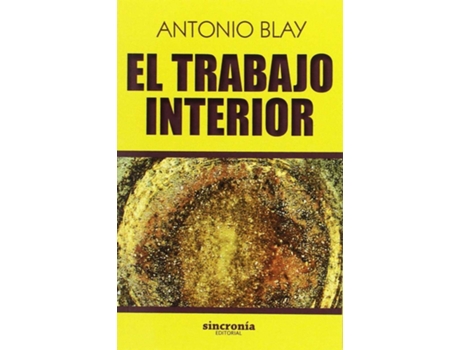 Livro El Trabajo Interior de Antonio Blay (Espanhol)