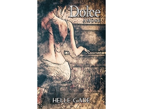 Livro Dolce Amore De Helle Gade (inglês - Capa Dura)