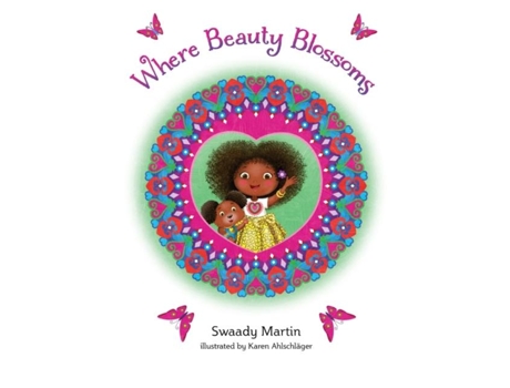 Livro Where Beauty Blossoms De Swaady Martin (inglês)