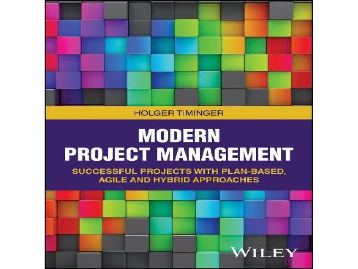 Livro Modern Project Management de Holger Timinger (Inglês)