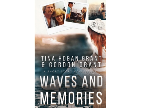 Livro Waves And Memories de Tina Hogan Grant (Inglês)