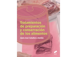 Livro Tratamiento De Preparación Y Conservación De Los Alimentos de María José Caballero Abellán (Espanhol)