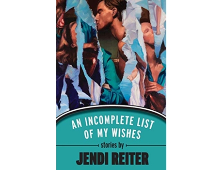 Livro An Incomplete List of My Wishes de Jendi Reiter (Inglês)