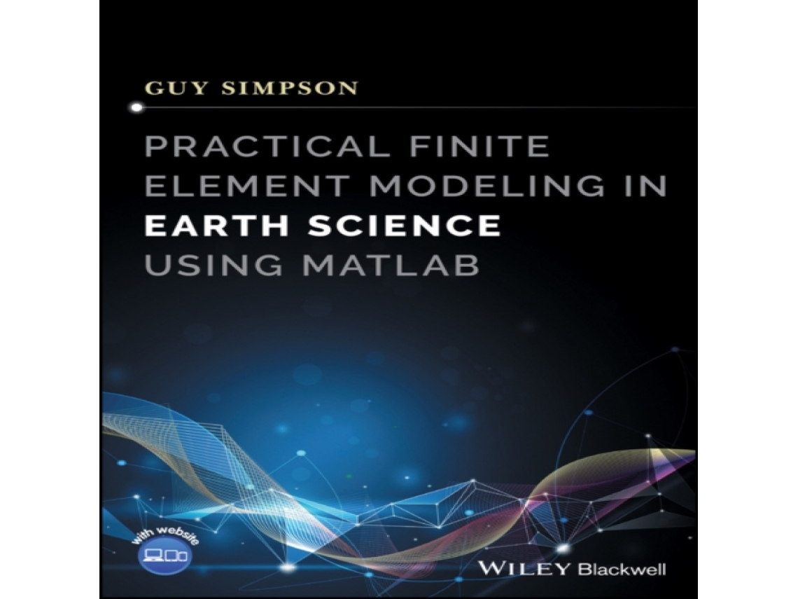 Livro Practical Finite Element Modeling in Earth Science using Matlab de Guy Simpson (Inglês)