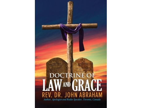 Livro Doctrine Of Law And Grace De Rev Dr John Abraham (inglês)