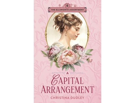 Livro A Capital Arrangement A Traditional Regency Romance de Christina Dudley (Inglês)