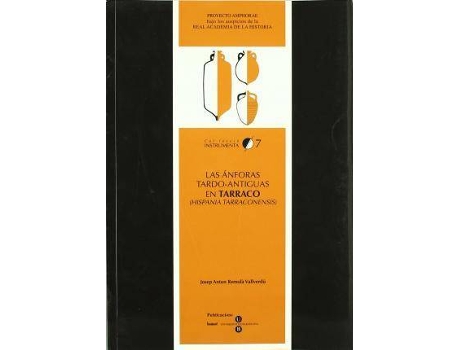 Livro Las ánforas tardo-antiguas en Tarraco (Hispanía tarraconensis) de Josep Antón Remolà Vallverdú (Espanhol)