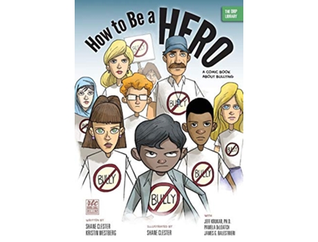 Livro How to Be a Hero A Comic Book about Bullying de Shane Clester Kristin Westberg (Inglês)