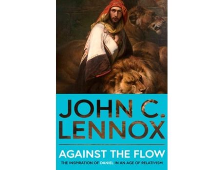 Livro Against The Flow De John C Lennox (inglês)