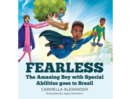 Livro Fearless The Amazing Boy with Special Abilities goes to Brazil de Carmella Alexander (Inglês)