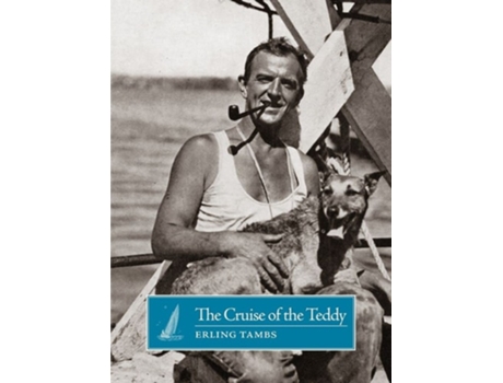 Livro The Cruise of the Teddy de Erling Tambs (Inglês)