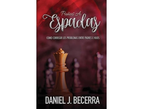 Livro Puños a Espadas de Daniel j Becerra (Inglês)