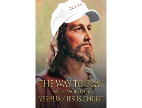 Livro The Way To Pray With The Words Of Yeshua / Jesus Christ De Ardeci Cardoso (inglês)