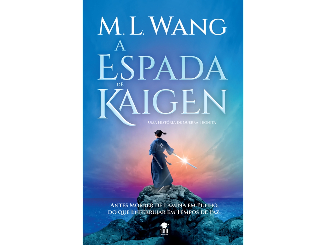 Livro A Espada De Kaigen De Ml Wang (português)