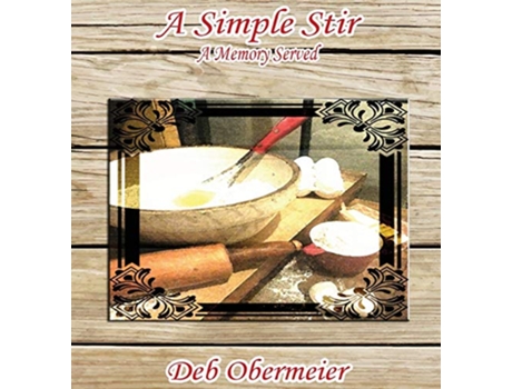 Livro A Simple Stir A Memory Served 3 de Deb Obermeier (Inglês)
