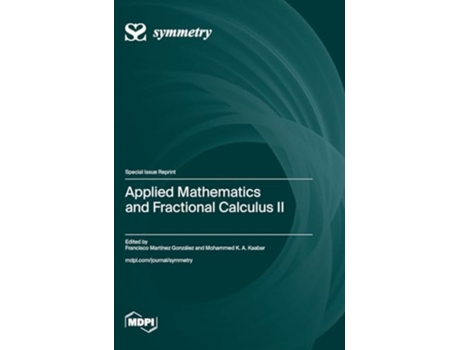 Livro Applied Mathematics and Fractional Calculus II de Mohammed K a Kaabar (Inglês - Capa Dura)