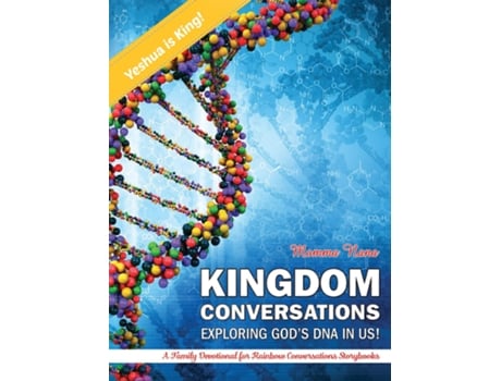 Livro KIGDOM CONVERSATIONS EXPLORING GODS DNA IN US! A Family Devotional for Rainbow Conversations Storybooks de Momma Nana (Inglês)