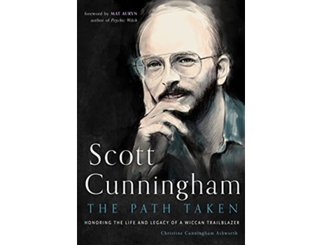 Livro Scott Cunningham the Path Taken de Christine Cunningham Ashworth (Inglês)